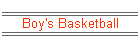 Boy's Basketball